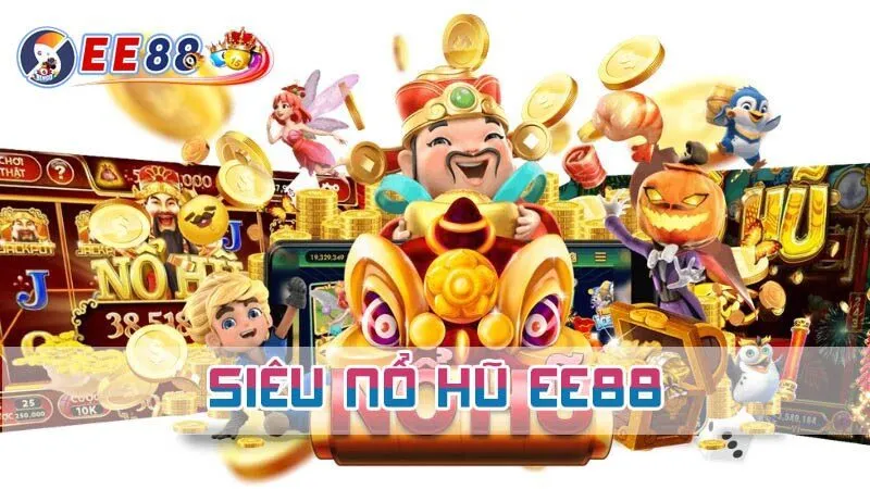 Giới thiệu về sảnh game FC nổ hũ EE88