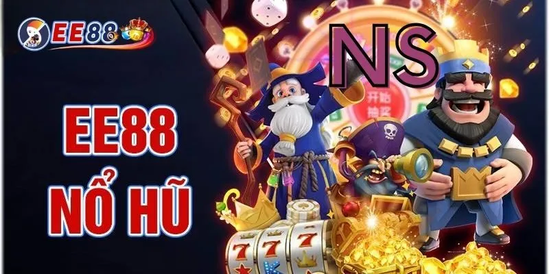 Giới thiệu về game NS nổ hũ EE88